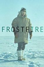 Watch Frostfire Solarmovie