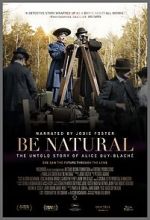 Watch Be Natural: The Untold Story of Alice Guy-Blach Solarmovie