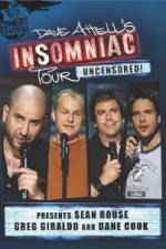 Watch Dave Attells Insomniac Tour Featuring Sean Rouse Greg Giraldo and Dane Cook Solarmovie