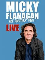 Watch Micky Flanagan: An\' Another Fing - Live Solarmovie