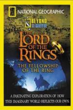 Watch National Geographic Beyond the Movie - The Lord of the Rings Solarmovie