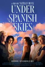 Watch Under Spanish Skies Solarmovie