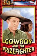 Watch Cowboy and the Prizefighter Solarmovie
