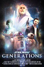 Watch Star Wars: Generations Solarmovie