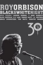 Watch Roy Orbison: Black and White Night 30 Solarmovie