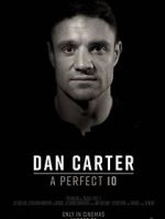 Watch Dan Carter: A Perfect 10 Solarmovie