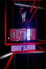 Watch WWE Countdown: Biggest Blunders Solarmovie