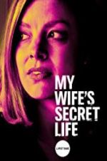 Watch My Wife\'s Secret Life Solarmovie