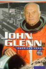 Watch John Glenn: American Hero Solarmovie