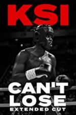Watch KSI: Can\'t Lose - Extended Cut Solarmovie