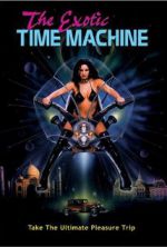 Watch The Exotic Time Machine Solarmovie