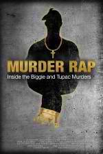 Watch Murder Rap: Inside the Biggie and Tupac Murders Solarmovie
