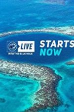 Watch Discovery Live: Into The Blue Hole Solarmovie