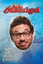 Watch Al Madrigal: Why Is the Rabbit Crying? Solarmovie