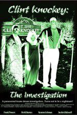 Watch Clint Knockey The Investigation Solarmovie