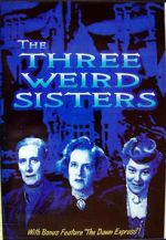 Watch The Three Weird Sisters Solarmovie