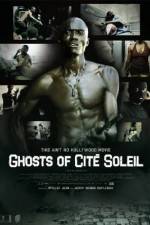 Watch Ghosts of Cite Soleil Solarmovie