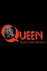 Watch Queen: Rock the World Solarmovie