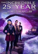 Watch The Incredible 25th Year of Mitzi Bearclaw Solarmovie