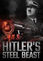 Watch Hitler\'s Steel Beast Solarmovie