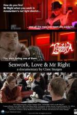 Watch Sexwork Love and Mr Right Solarmovie