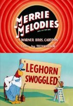 Watch Leghorn Swoggled (Short 1951) Solarmovie