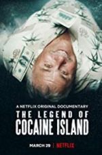Watch The Legend of Cocaine Island Solarmovie