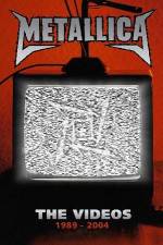 Watch Metallica The Videos 1989-2004 Solarmovie