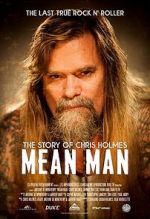 Watch Mean Man: The Story of Chris Holmes Solarmovie