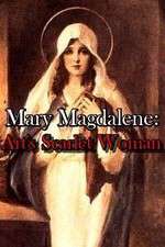 Watch Mary Magdalene: Art\'s Scarlet Woman Solarmovie