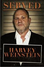 Watch Served: Harvey Weinstein Solarmovie