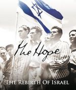 Watch The Hope: The Rebirth of Israel Solarmovie