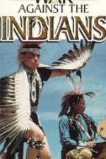 Watch War Against the Indians Solarmovie