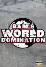 Watch Bam\'s World Domination (TV Special 2010) Solarmovie