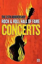 Watch The 25th Anniversary Rock and Roll Hall of Fame Concert Solarmovie