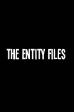 Watch The Entity Files Solarmovie