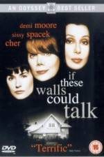 Watch If These Walls Could Talk Solarmovie