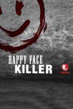 Watch Happy Face Killer Solarmovie