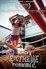 Watch Mikey\'s Extreme Romance Solarmovie