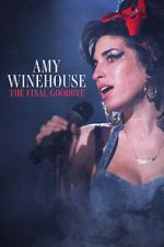 Watch Amy Winehouse: The Final Goodbye Solarmovie