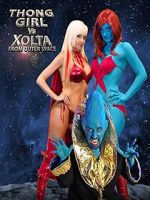 Watch Thong Girl Vs Xolta from Outer Space Solarmovie
