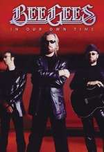 Watch Bee Gees: In Our Own Time Solarmovie