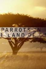 Watch Nature Parrots in the Land of Oz Solarmovie