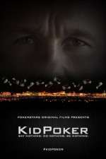Watch KidPoker Solarmovie