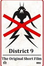 Watch District 9 The Original Short Film Solarmovie