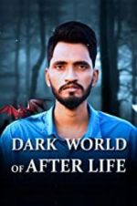 Watch Dark World of After Life Solarmovie