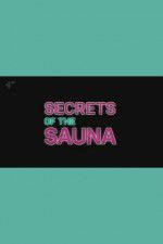 Watch Secrets of the Sauna Solarmovie