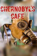 Watch Chernobyls cafe Solarmovie