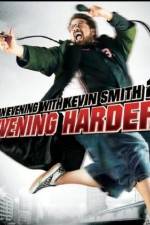 Watch An Evening with Kevin Smith 2: Evening Harder Solarmovie