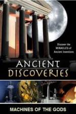 Watch History Channel Ancient Discoveries: Machines Of The Gods Solarmovie